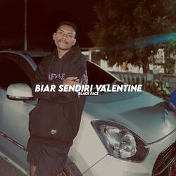 Biar Sendiri Valentine