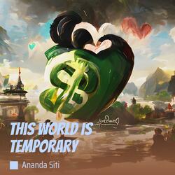 This World Is Temporary