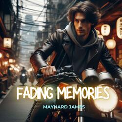 Fading Memories