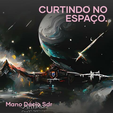 Curtindo no Espaço.
