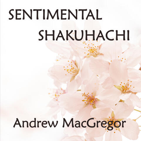 Sentimental Shakuhachi