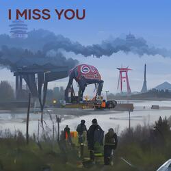 I Miss You