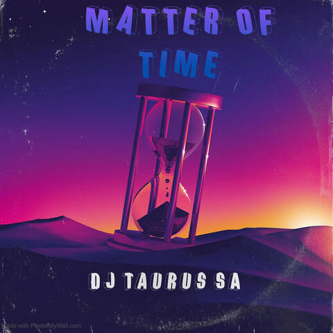 Matter Of Time