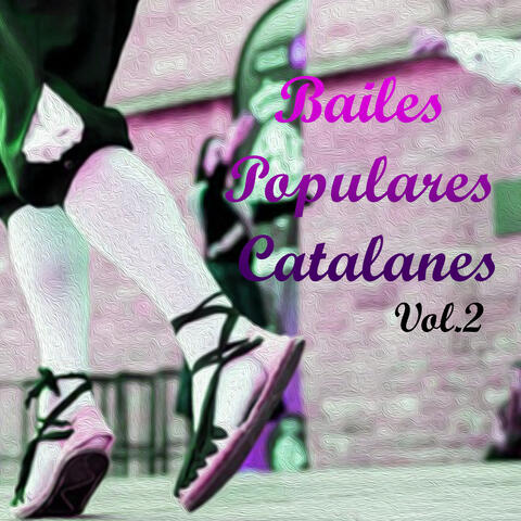 Bailes Populares Catalanes, Vol. 2