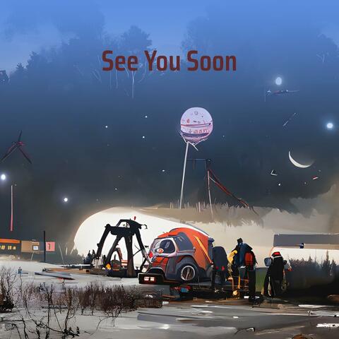 See You Soon