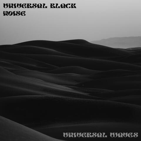 Universal Black Noise