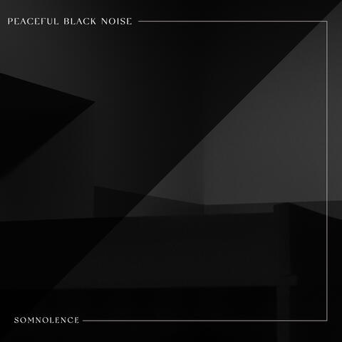 Peaceful Black Noise