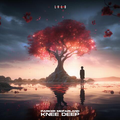 Knee Deep