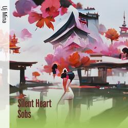 Silent Heart Sobs