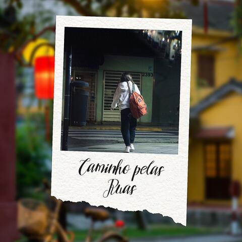 Caminho pelas Ruas