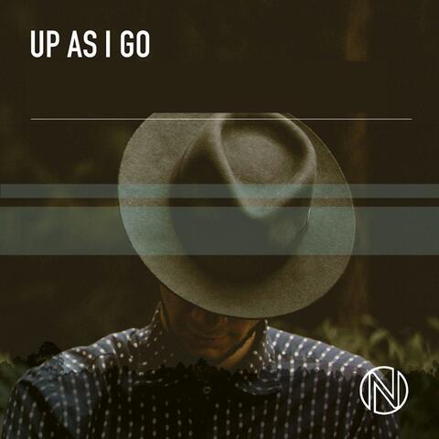 Up as I Go