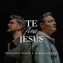 Te Amo Jesús