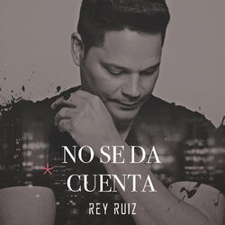 No Se Da Cuenta