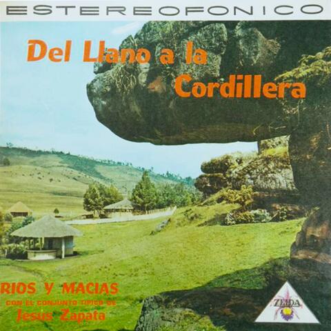 Del Llano A La Cordillera