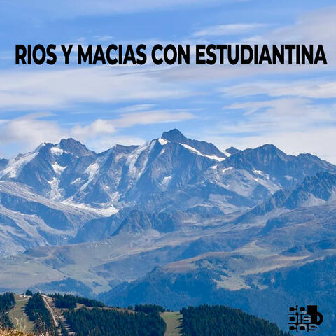 Ríos Y Macías Con Estudiantina