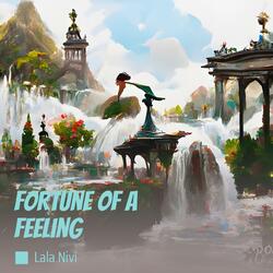 Fortune of a Feeling