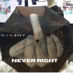Never Right