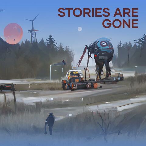 Stories Are Gone