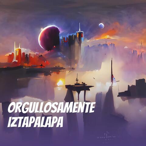 Orgullosamente Iztapalapa