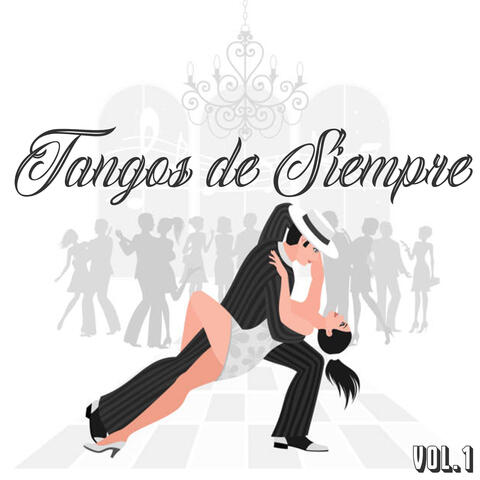 Tangos de Siempre, Vol. 1