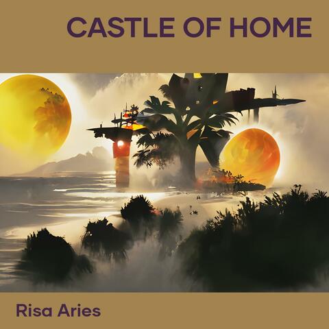 Castle of Home