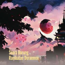 Suara Burung Rambatan Doraemon