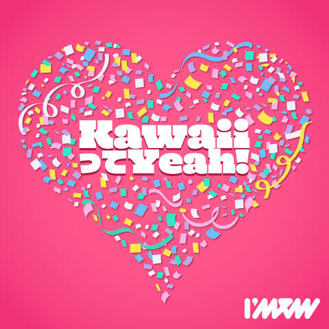 KawaiiってYeah!