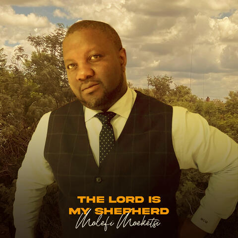 The Lord Is My Shepherd