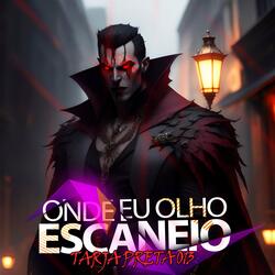 Onde Eu Olho Escaneio