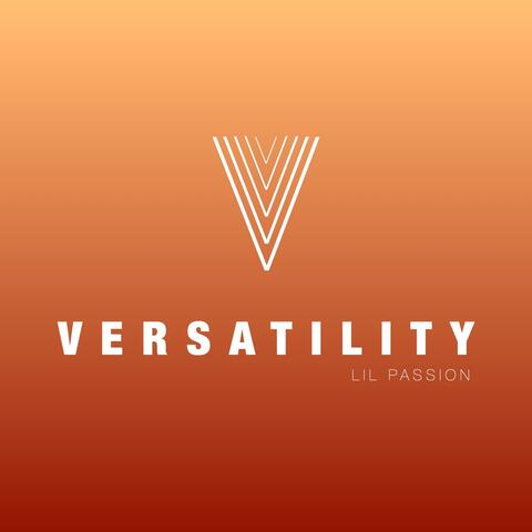 Versatility