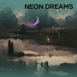 Neon Dreams
