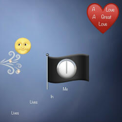 A Love A Great Love Lives Lives In Me