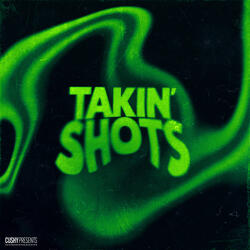 Takin' Shots