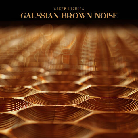 Gaussian Brown Noise
