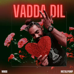 Vadda Dil