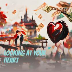 Looking at Your Heart