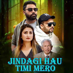 Jindagi Hau Timi Mero