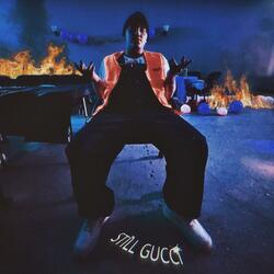 STILL GUCCI