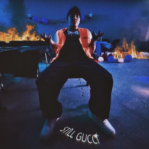 STILL GUCCI