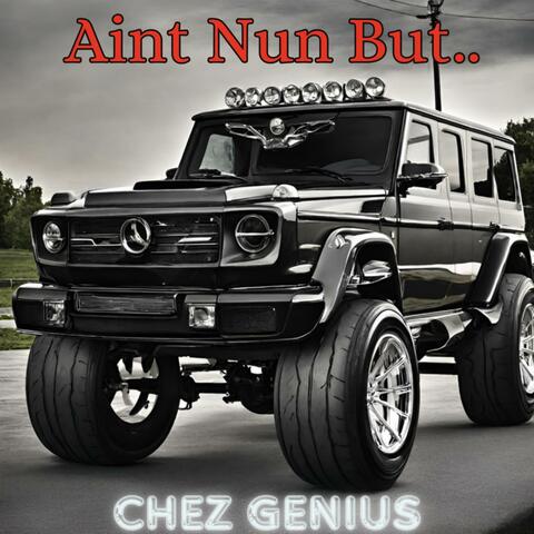 Ain’t Nun But..