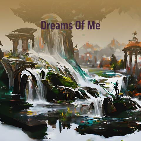 Dreams of Me