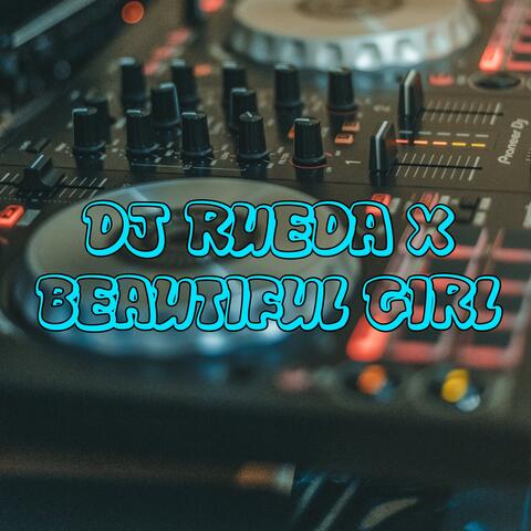 Dj Rueda x Beautiful Girl