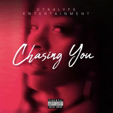 Chasing You