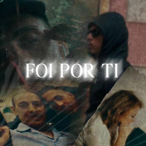 Foi por ti