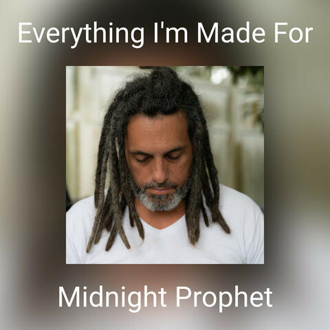 Everything I'm Made For