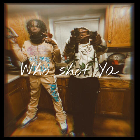 Who Shot ya