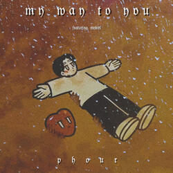 My Way To You