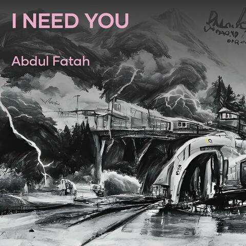 I Need You