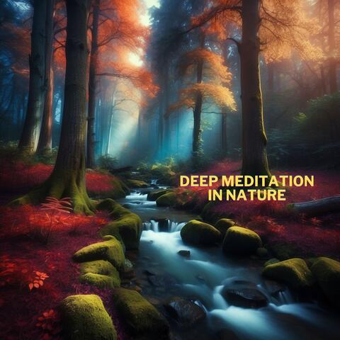Deep Meditation in Nature