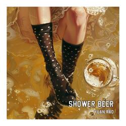 Shower Beer